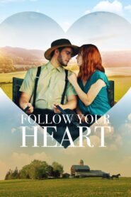 Sigue a tu corazón Online En Netflix