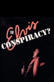 The Elvis Conspiracy Online En Netflix