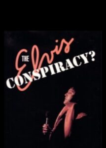 The Elvis Conspiracy Online En Netflix