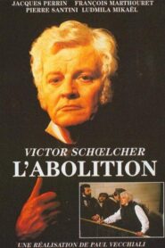 Victor Schœlcher, l’abolition Online En Netflix