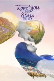 Love You to the Stars and Back Online En Netflix