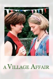 A Village Affair Online En Netflix