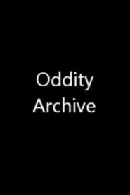 Oddity Archive 2012 En Netflix