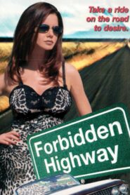 Forbidden Highway Online En Netflix