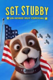 Sargento Stubby, un héroe muy especial Online En Netflix