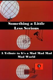 Something a Little Less Serious: A Tribute to ‘It’s a Mad Mad Mad Mad World’ Online En Netflix