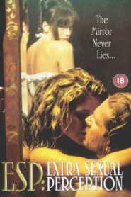 ESP: Extra Sexual Perception Online En Netflix
