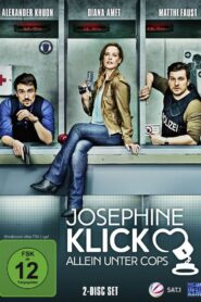 Josephine Klick – Allein unter Cops 2014 En Netflix