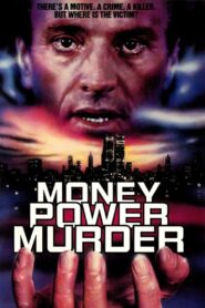 Money, Power, Murder. Online En Netflix