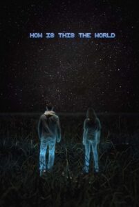 How Is This the World Online En Netflix