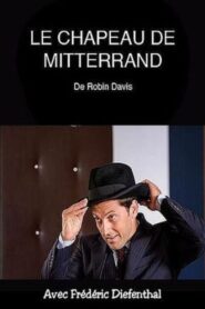 Le chapeau de Mitterrand Online En Netflix