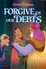 Forgive Us Our Debts Online En Netflix