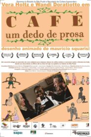 Café, um Dedo de Prosa Online En Netflix