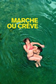 Marche ou crève Online En Netflix