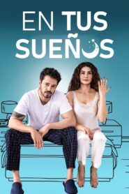 En un Sueño (Rüyanda Görürsün) Online En Netflix