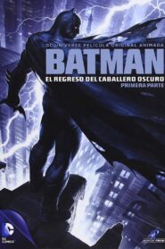 Batman: El Regreso del Caballero Oscuro, Parte 1 Online En Netflix