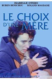Le choix d’une mère Online En Netflix