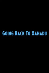Going Back to Xanadu Online En Netflix