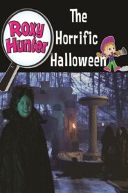 Roxy Hunter and the Horrific Halloween Online En Netflix