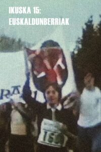 Ikuska 15: Euskaldunberriak Online En Netflix