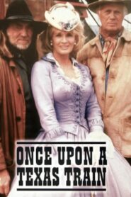 Once Upon a Texas Train Online En Netflix