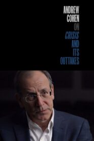Andrew Cohen on Crisis and Its Outtakes Online En Netflix