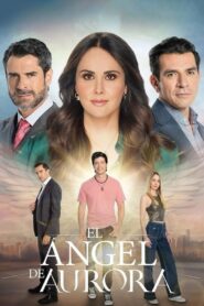 El ángel de Aurora 2024 En Netflix