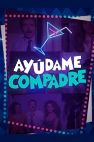 Ayúdame compadre Online En Netflix