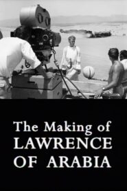 The Making of Lawrence of Arabia Online En Netflix