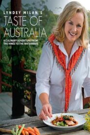 Lyndey Milan’s Taste of Australia 2014 En Netflix