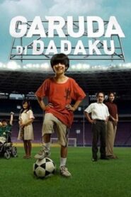 Garuda Di Dadaku Online En Netflix