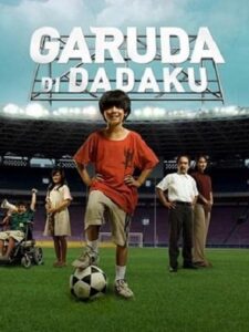 Garuda Di Dadaku Online En Netflix