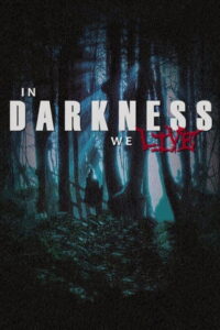 In Darkness We Live Online En Netflix