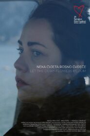 Neka cvjeta rosno cvijeće Online En Netflix