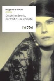 Delphine Seyrig, portrait d’une comète Online En Netflix