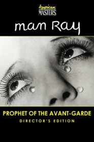 Man Ray: Prophet of the Avant-Garde Online En Netflix