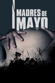 Madres de Mayo Online En Netflix