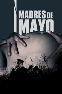 Madres de Mayo Online En Netflix
