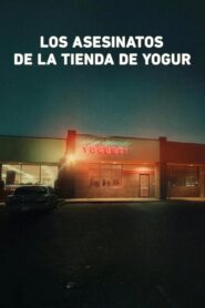 The Yogurt Shop Murders 2025 En Netflix
