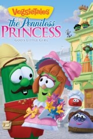 VeggieTales: The Penniless Princess Online En Netflix