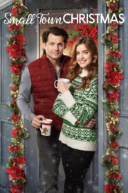 Small Town Christmas Online En Netflix