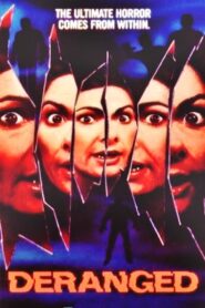 Deranged Online En Netflix