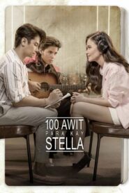 100 Awit Para Kay Stella Online En Netflix