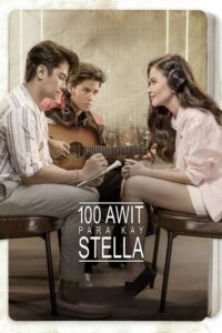 100 Awit Para Kay Stella Online En Netflix
