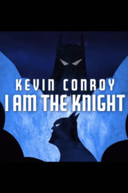 Kevin Conroy: I Am the Knight Online En Netflix