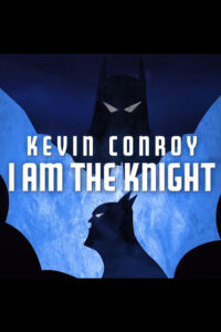 Kevin Conroy: I Am the Knight Online En Netflix