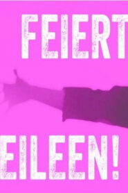 Feiert Eileen! Online En Netflix