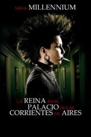 La reina en el palacio de las corrientes de aire Online En Netflix