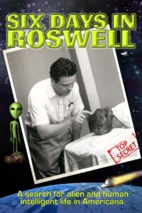 Six Days in Roswell Online En Netflix
