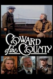 Coward of the County Online En Netflix